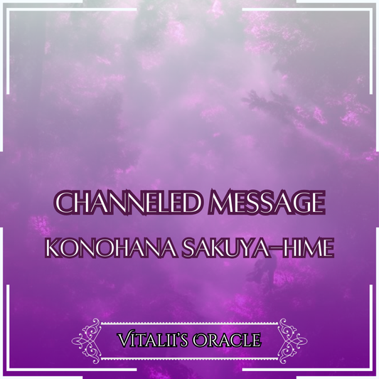 Konohana Sakuya-Hime - Direct Channeled Message | 1 Question per Paragraph [1 - 25]