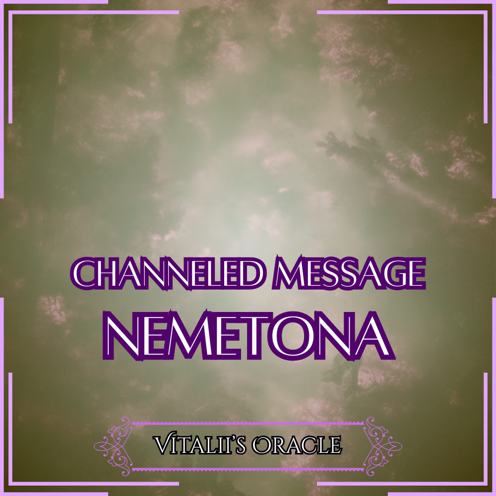 Nemetona - Direct Channeled Message | 1 Question per Paragraph [1 - 25]