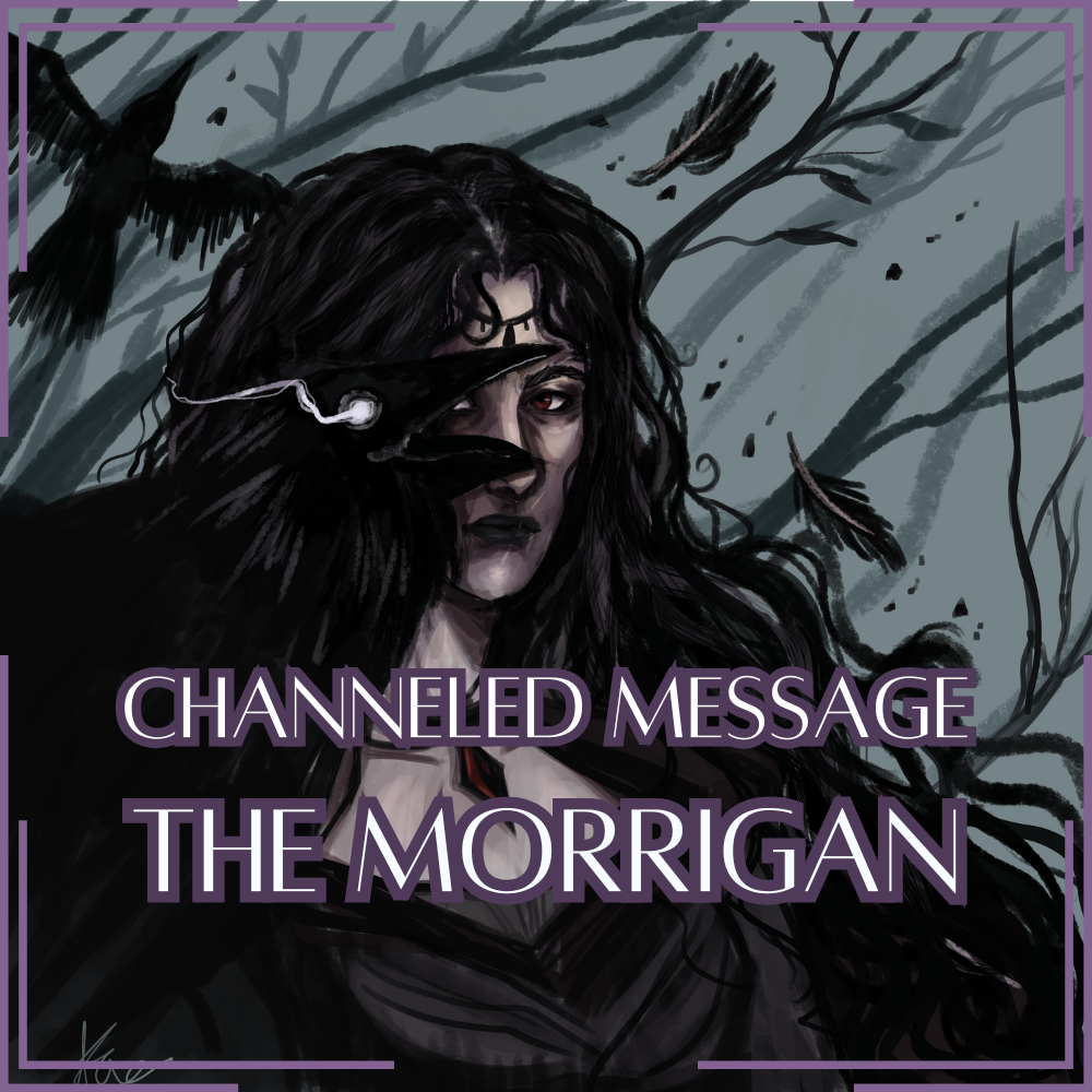 The Morrigan - Direct Channeled Message | 1 Question per Paragraph [1 - 25]