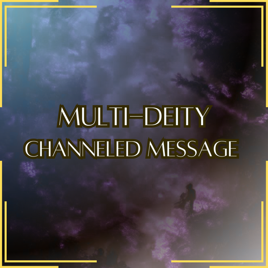 Multi-Deity / Choose your Divine Council - Direct Channeled Message | 1 Question per Paragraph [1 - 25]