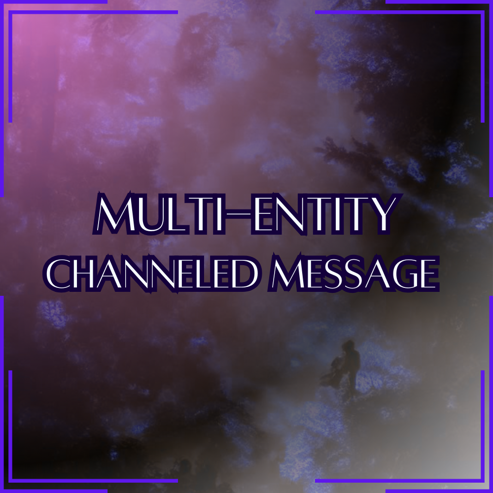 Multi-Entity / Choose your Spiritual Council - Direct Channeled Message | 1 Question per Paragraph [1 - 25]